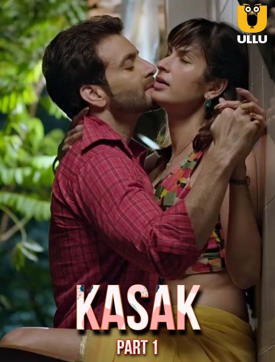 [18+] Kasak S01 Part: 1 (2021) Hindi Complete ULLU WEB Series download full movie